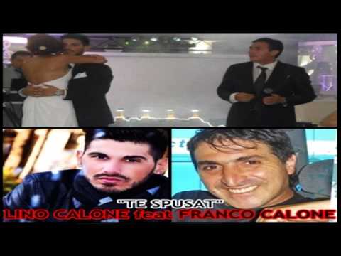 Lino Calone feat Franco Calone - Te spusat (Novità assoluta 2013)
