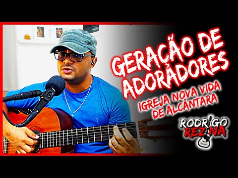 Igreja Nova Vida - Geração de Adoradores…