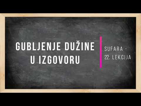 Sufara - 22. Lekcija (Gubljenje dužine u izgovoru)