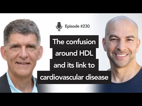 240 ‒ The confusion around HDL and its link to cardiovascular disease | Dan Rader, M.D.