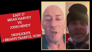 East 17 Brian Harvey vs. John Hendy - Quick Highlights + Brian&#39;s Tearful Vow