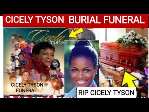 Cicely Tyson Burial Funeral,RIP CICELY TYSON,cicely tyson funeral