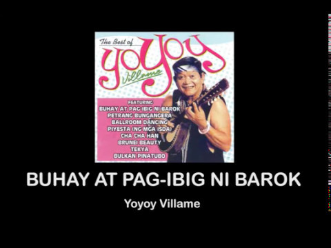Yoyoy Villame Buhay At Pag-ibig Ni Barok with lyrics