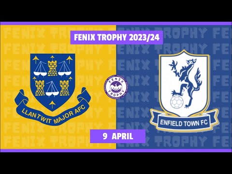 FENIX Trophy - Llantwit Major AFC vs Enfield Town FC