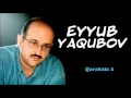 Eyyub Yaqubov - Qarabala 2 