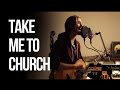 Take Me To Church Acoustic Loop Pedal Cover ...