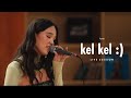 Ayau – kel kel :) [live session]
