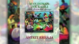 Astrit Rrenja & Alban Furtuna - Man Isiman Jek Kamli