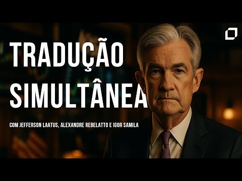 🔴SUPER QUARTA AO VIVO: TRADUÇÃO SIMULTÂNEA DO JEROME POWELL | LAATUS TV | 28/01/2026