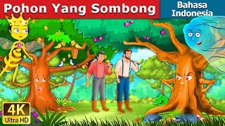 Pohon Yang Sombong | Dongeng anak | Dongeng Bahasa Indonesia