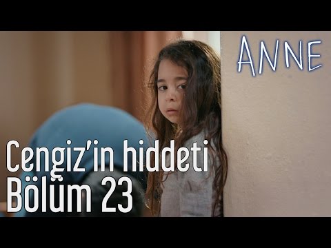 Anne 23. Bölüm - Cengiz'in Hiddeti