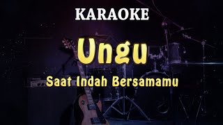 Download lagu KARAOKE || Ungu - Saat Indah Bersamamu mp3