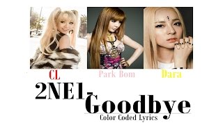 2NE1 - Goodbye 안녕 [Colour Coded LYRICS]
