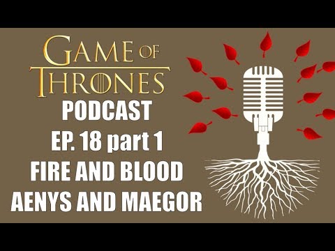 Game of Thrones Podcast Episode 18 part 1: Chapters 3 + 4