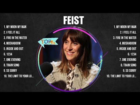 Feist Greatest Hits Full Album ▶️ Full Album ▶️ Top 10 Hits of All Time