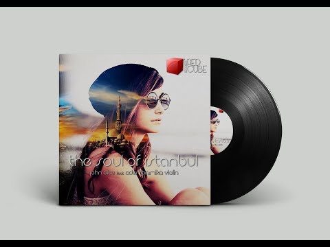 John Dice feat. Ademar & Mika Violin - The Soul Of Istanbul