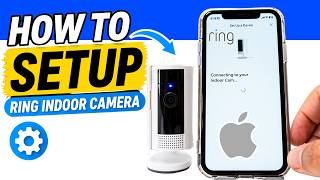 How to Setup a Ring Indoor Camera - 2026