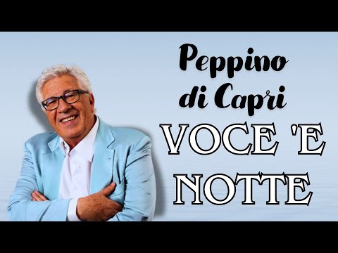 Peppino Di Capri - VOCE 'E NOTTE