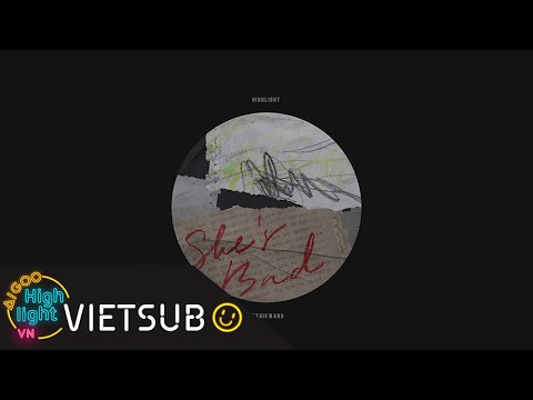 [Vietsub + Kara] LEE GIKWANG 이기광 - She's Bad [Aigoo HIGHLIGHTvn]