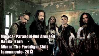 Korn - Paranoid And Aroused [Legendado BR]
