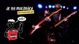 Video Je na malinách - Vole! (živě v Black Road Café)