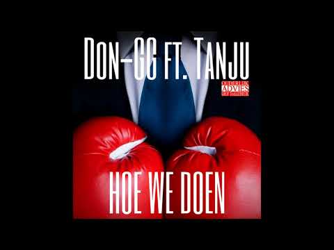 Don-GG ft. Tanju - Hoe We Doen [Official Audio]