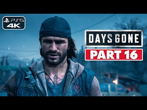 DAYS GONE (PS5) Walkthrough Gameplay PART 16 | 4K60FPS