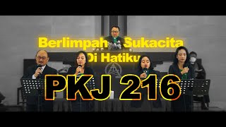 Download lagu PKJ 216 – Berlimpah Sukacita Di Hatiku mp3