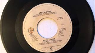 Velvet Chains , Gary Morris , 1982 Vinyl 45RPM
