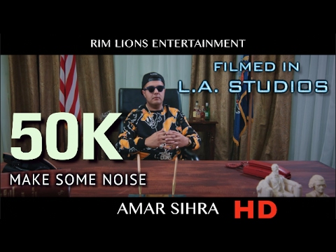 AMAR SIHRA MAKE SOME NOISE (OFFICAL MUSIC VIDEO)