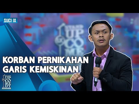 Stand Up Gilang: Saya Korban Pernikahan di Bawah Garis Kemiskinan - SUCI IX [CHAMP ARENA]