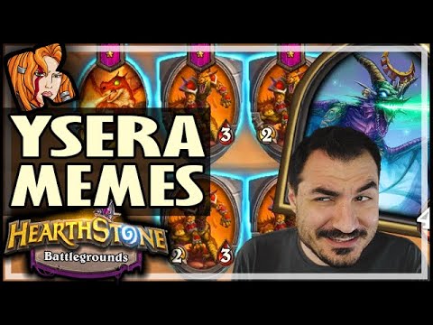 YSERA ISN’T JUST FOR MEMES ANYMORE! - Hearthstone Battlegrounds