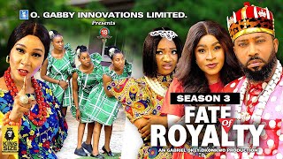 FATE OF ROYALTY (SEASON 3){TRENDING NEW NIGERIA  MOVIE}-2023 LATEST NIGERIAN NOLLYWOOD MOVIE
