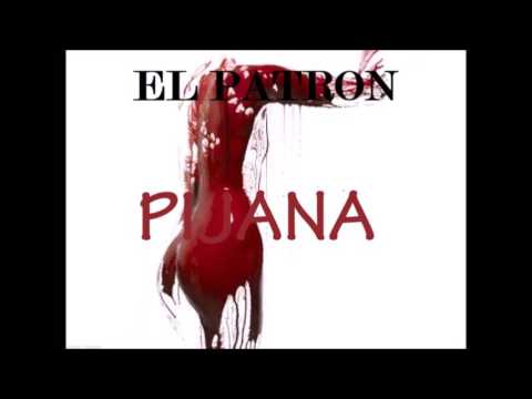 EL PATRON - PIJANA(audio)