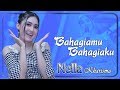 Nella Kharisma - Bahagiamu Bahagiaku (Ikhlas)