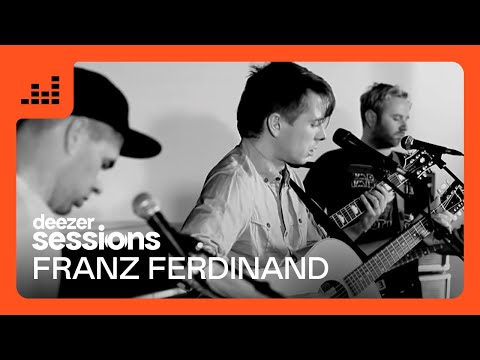 Franz Ferdinand | Deezer Session