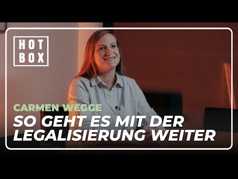 Wie geht es mit der Legalisierung weiter? Carmen Wegge im Interview | HOTBOX
