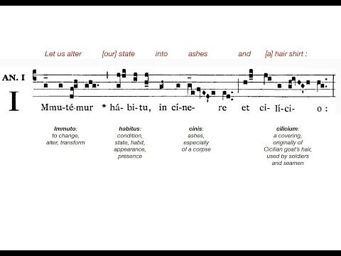 Immutemur: Gregorian chant for imposition of ashes on Ash Wednesday [1 of 3]