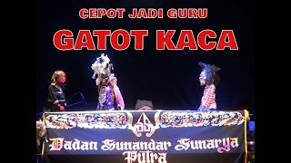 Download lagu CEPOT JADI GURU GATOT KACA (DADAN SUNANDAR) mp3