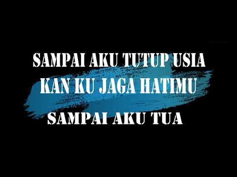 Download Download Lagu Dengan Lirik Sampai Aku Tutup Usia Mp3 Dan Mp4 Teranyar Gratis Deserts Mp3