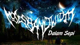 Download lagu Moses Bandwidth Dalam Sepi mp3