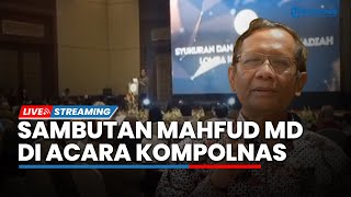 LIVE: Sambutan Ketua Kompolnas Mahfud MD di Acara Syukuran & Penyerahan Hadiah Lomba Kompolnas 2023