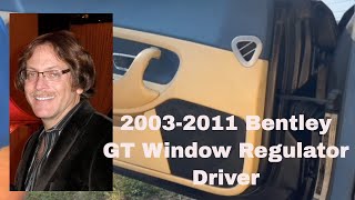 How To Easily Replace The Window Regulator In Your Bentley Gt 03-11 Coupe!