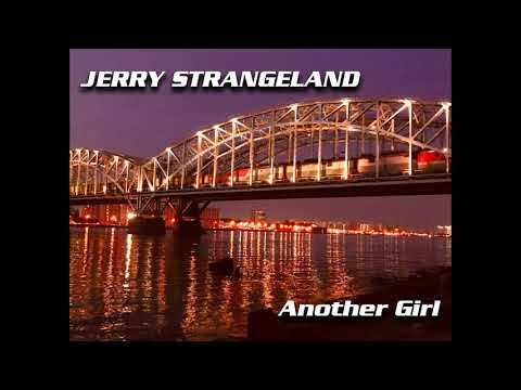 JERRY STRANGELAND - Another Girl