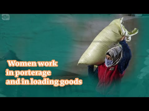 Women work in porterage and in loading goods