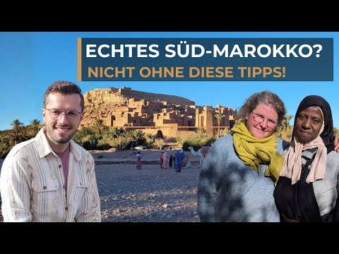 Abenteuerland Süd-Marokko: Von Marrakesch in den Süden mit Muriel Brunswig und Florian Eitzenberger
