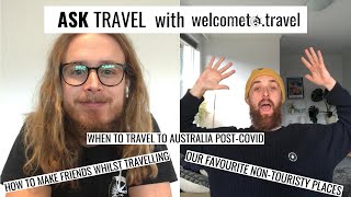 Making Friends, Post-COVID Travel & Favourite Places