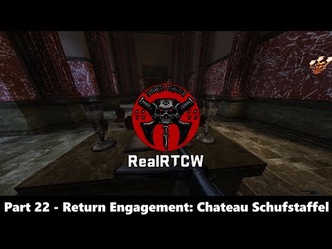 RealRTCW - Part 22 - Mission 6: Return Engagement - Chateau Schufstaffel