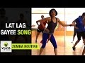 Zumba Routine On Lat Lag Gayee Song Zumba Dance Fitness Choreographed By Vijaya Tupurani