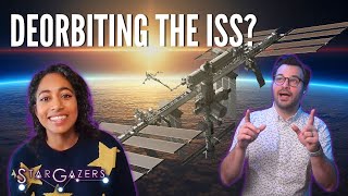 Say Goodbye to the International Space Station | Star Gazers